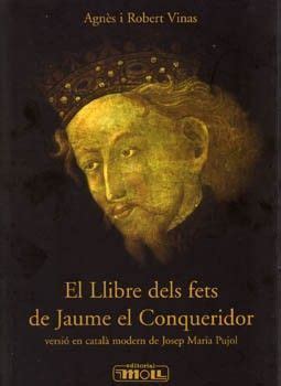 El Llibre Dels Fets De Jaume El Conqueridor Nova Editorial Moll