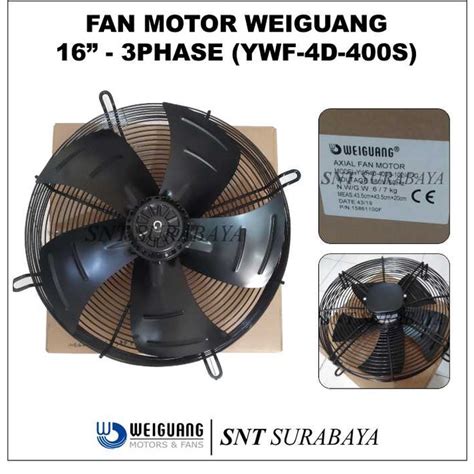 Jual FAN CONDENSOR 16 3PHASE 230V WEIGUANG AXIAL FAN YWF4E 400S 16in