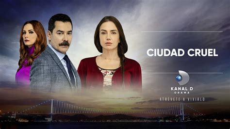 KANAL D DRAMA ESTRENA EL DRAMA CIUDAD CRUEL POR PRIME VIDEO CHANNELS