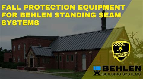 Compatible Fall Protection For Behlen Standing Seam Panels Fall