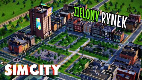 Buduję Centrum MIASTA SimCity na MODACH 2022 S2 03 YouTube