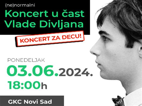 ne normalni Koncert u čast Vlade Divljana za decu GIGS TIX Srbija