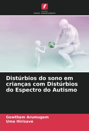 Dist Rbios Do Sono Em Crian As Dist Rbios Do Espectro Do Autismo