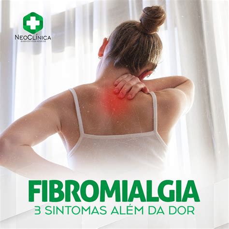 Fibromialgia Sintomas Al M Da Dor Neocl Nica Diagn Sticos M Dicos