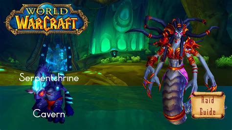 World Of Warcraft Raid Guide SERPENTSHRINE CAVERN Solo World Of