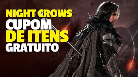 NIGHT CROWS comece o jogo CUPOM promocional 4 CUPONS de GRAÇA YouTube