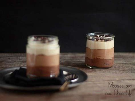 Recettes De Mousses Au Trois Chocolats De Maryse Et Cocotte