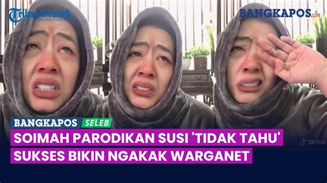 Soimah Parodikan Susi Tidak Tahu Sukses Bikin Ngakak Warganet YouTube