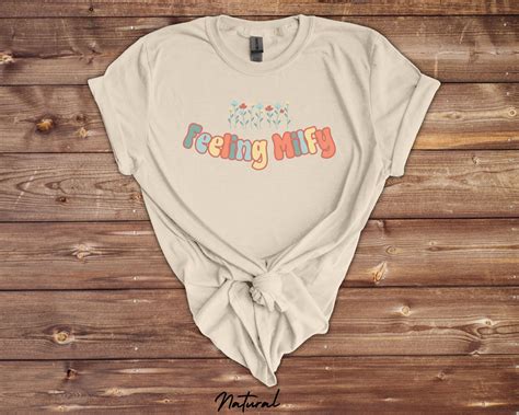 Feeling Milfy Shirt Hot Momma Tee Funny Mom Graphic Tee Etsy