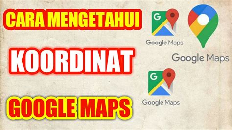 Cara Melihat Titik Koordinat Di Peta Google Maps Cara Mengetahui