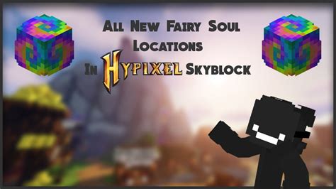 Outdated All 227 227 Fairy Souls Locations Hypixel Skyblock Gain