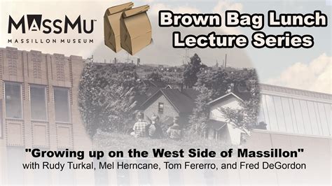 Brown Bag Lunch Growing Up On The West Side Of Massillon Youtube