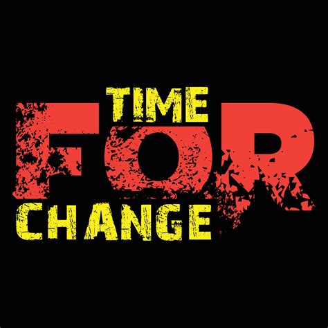 Time For Change T-shirt Design 23892586 Vector Art at Vecteezy