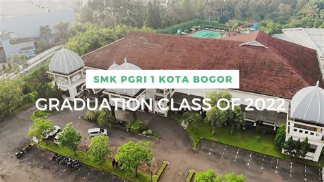 Graduation Class Of Smk Pgri Bogor City Youtube