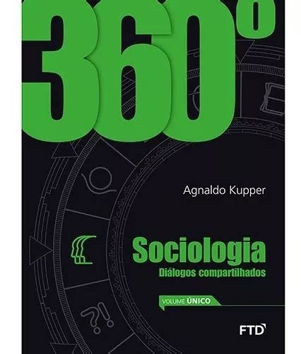 Livro 360 Sociologia Diálogos Compartilhados Vol Único De