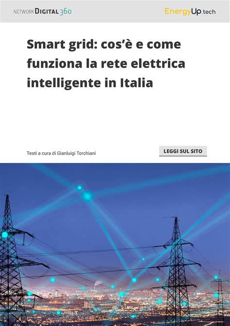 Smart grid cosè e come funziona la rete elettrica intelligente in