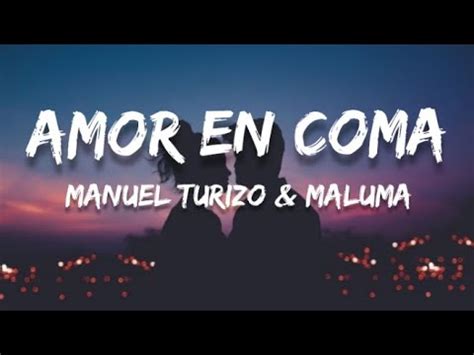 Manuel Turizo Maluma Amor En Coma Letra Lyrics YouTube