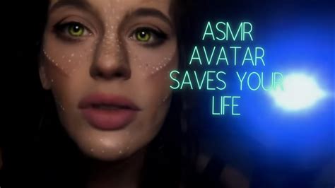 ASMR Avatar Navi Saves Your Life Personalattention YouTube