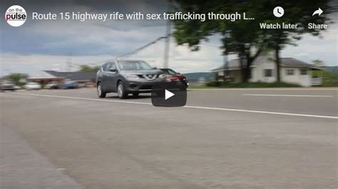 Route 15 Highway Rife With Sex Trafficking Through Lycoming County On