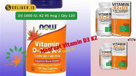 Manfaat Vitamin D3 K2 Temukan Manfaat Yang Jarang Diketahui Solider