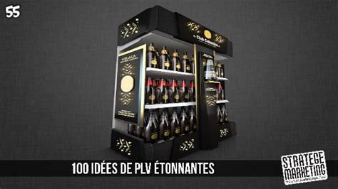 Publicité Sur Le Lieu De Vente 100 Idées étonnantes De Plv