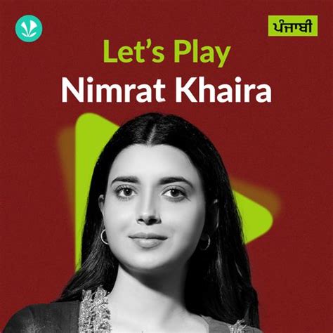 Let S Play Nimrat Khaira Punjabi Latest Punjabi Songs Online Jiosaavn