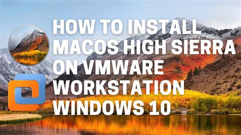 How To Install MacOS High Sierra On VMware Workstation WIndows 10 YouTube