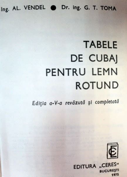 Tabele De Cubaj Pentru Lemn Rotund Editia A V A Revazuta Si Completata