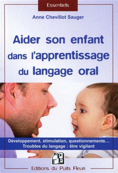 Aider son enfant dans l apprentissage du langage Développement