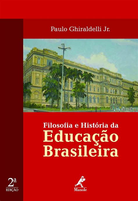 Amazon Filosofia E Histria Da Educao Brasileira 9788520428405