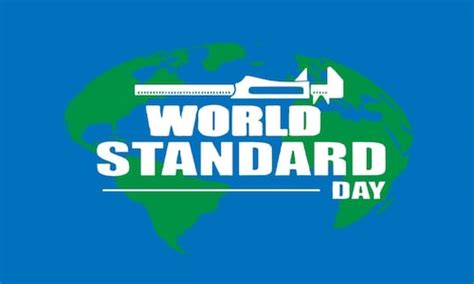 World Standards Day 2022: History, Significance And Theme