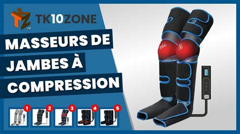 Les Meilleurs Masseurs De Jambes Compression D Air Youtube