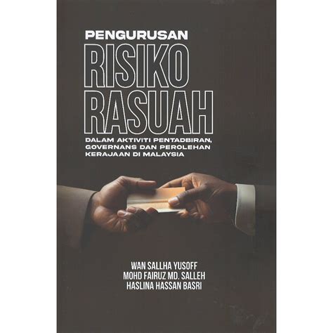 Ukm Press Pengurusan Risiko Rasuah Dalam Aktiviti Pentadbiran