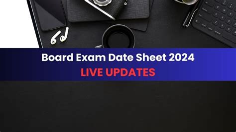 Board Exam Date Sheet 2024 Live Cbse Telangana Mpbse And Rbse Board