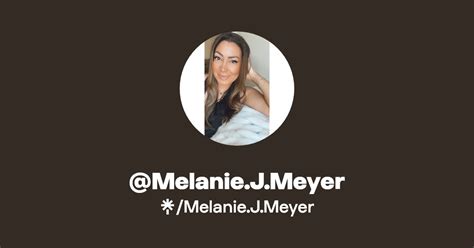 Melanie J Meyer Instagram TikTok Linktree