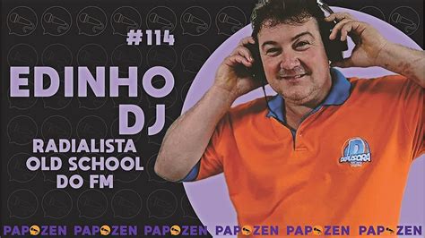 Edinho Dj Papo Zen Youtube