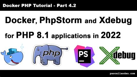 Phpstorm Docker And Xdebug 3 On Php 8 1 In 2022 [docker Php Tutorial 4 2] Youtube