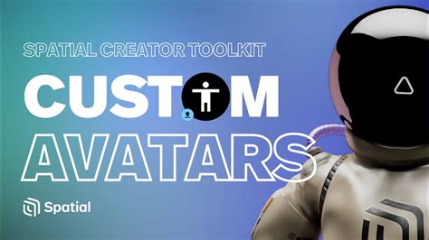 Publishing Your Custom Avatar From Unity To Spatial Spatial Creator