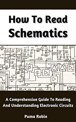 How To Read Schematics A Comprehensive Guide To Reading And