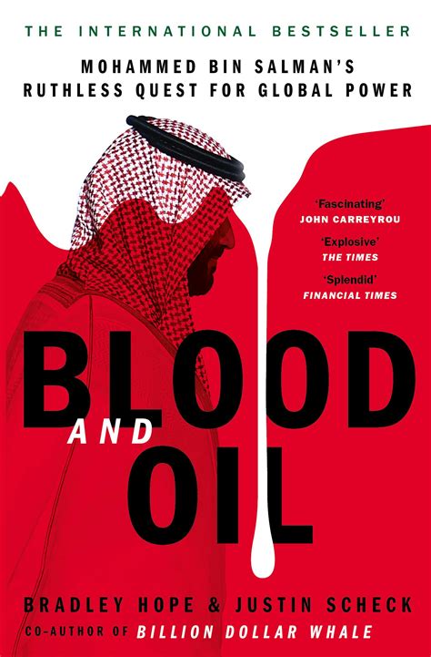 Blood And Oil Mohammed Bin Salmans Ruthless Quest For Global Power