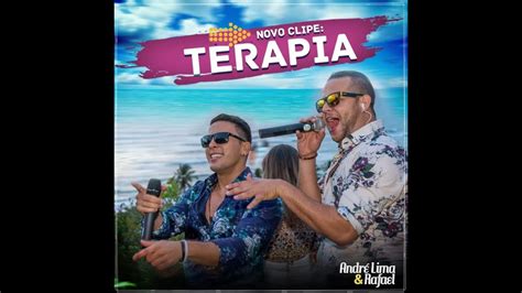 André Lima e Rafael TERAPIA Clipe Oficial YouTube