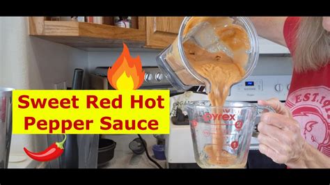 Sweet Red Hot Pepper Sauce Youtube