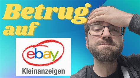 Betrug auf Ebay Kleinanzeigen Maschen der Betrüger und wie du dich