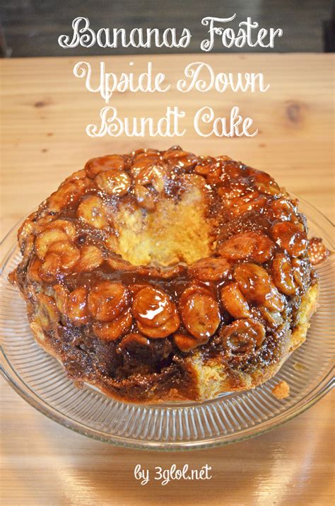 Bananas Foster Upside Down Bundt Cake Through The Cooking Glass