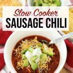 Slow Cooker Sausage Chili - Weekend Craft