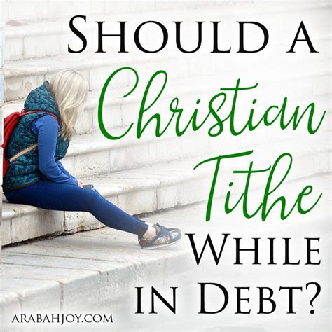 Should A Christian Tithe While In Debt Tithing Bible Devotions