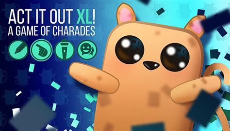 ACT IT OUT XL! A Charades Party Game on Steam