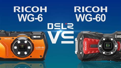 Ricoh WG 6 Vs Ricoh WG 60 YouTube