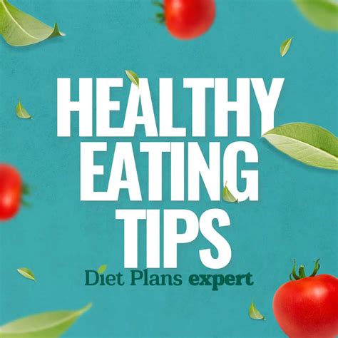 Essential Healthy Eating Tips For A Vibrant Life Dietplansexpert