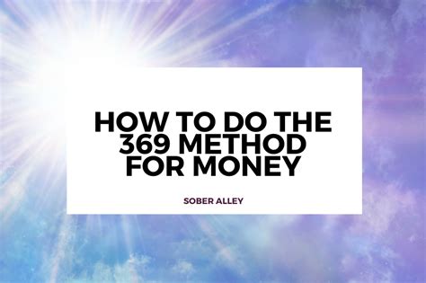 How To Do The Manifesting Method For Money Sober Alley